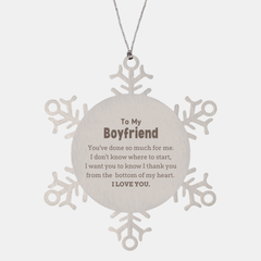To My Boyfriend Gifts, I thank you from the bottom of my heart, Thank You Snowflake Ornament For Boyfriend, Birthday Christmas Cute Boyfriend Gifts