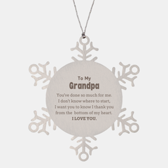 To My Grandpa Gifts, I thank you from the bottom of my heart, Thank You Snowflake Ornament For Grandpa, Birthday Christmas Cute Grandpa Gifts
