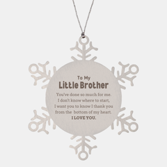 To My Little Brother Gifts, I thank you from the bottom of my heart, Thank You Snowflake Ornament For Little Brother, Birthday Christmas Cute Little Brother Gifts
