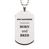 Proud New Hampshire Gifts, Born and bred, New Hampshire State Christmas Birthday Silver Dog Tag For Men, Women, Friends
