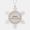 Proud Iowa Gifts, Born and bred, Iowa State Christmas Birthday Snowflake Ornament For Men, Women, Friends
