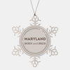 Proud Maryland Gifts, Born and bred, Maryland State Christmas Birthday Snowflake Ornament For Men, Women, Friends