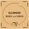 Proud Illinois Gifts, Born and bred, Illinois State Christmas Birthday Sunflower Bracelet For Men, Women, Friends