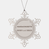 Proud Massachusetts Gifts, Born and bred, Massachusetts State Christmas Birthday Snowflake Ornament For Men, Women, Friends