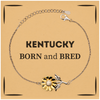 Proud Kentucky Gifts, Born and bred, Kentucky State Christmas Birthday Sunflower Bracelet For Men, Women, Friends