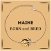 Proud Maine Gifts, Born and bred, Maine State Christmas Birthday Sunflower Bracelet For Men, Women, Friends