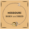 Proud Missouri Gifts, Born and bred, Missouri State Christmas Birthday Sunflower Bracelet For Men, Women, Friends