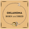 Proud Oklahoma Gifts, Born and bred, Oklahoma State Christmas Birthday Sunflower Bracelet For Men, Women, Friends