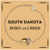 Proud South Dakota Gifts, Born and bred, South Dakota State Christmas Birthday Sunflower Bracelet For Men, Women, Friends