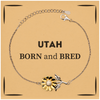 Proud Utah Gifts, Born and bred, Utah State Christmas Birthday Sunflower Bracelet For Men, Women, Friends