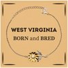 Proud West Virginia Gifts, Born and bred, West Virginia State Christmas Birthday Sunflower Bracelet For Men, Women, Friends
