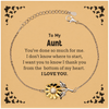 To My Aunt Gifts, I thank you from the bottom of my heart, Thank You Sunflower Bracelet For Aunt, Birthday Christmas Cute Aunt Gifts