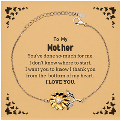 To My Mother Gifts, I thank you from the bottom of my heart, Thank You Sunflower Bracelet For Mother, Birthday Christmas Cute Mother Gifts