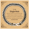 To My Single Mom Gifts, I thank you from the bottom of my heart, Thank You Cuban Link Chain Bracelet For Single Mom, Birthday Christmas Cute Single Mom Gifts