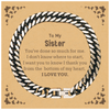 To My Sister Gifts, I thank you from the bottom of my heart, Thank You Cuban Link Chain Bracelet For Sister, Birthday Christmas Cute Sister Gifts