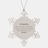 Cute Cousin Gifts, Every day with you feels like a gift, Lovely Cousin Snowflake Ornament, Birthday Christmas Unique Gifts For Cousin