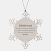 Cute Girlfriend Gifts, Every day with you feels like a gift, Lovely Girlfriend Snowflake Ornament, Birthday Christmas Unique Gifts For Girlfriend