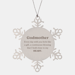 Cute Godmother Gifts, Every day with you feels like a gift, Lovely Godmother Snowflake Ornament, Birthday Christmas Unique Gifts For Godmother