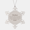 Cute Mother Gifts, Every day with you feels like a gift, Lovely Mother Snowflake Ornament, Birthday Christmas Unique Gifts For Mother