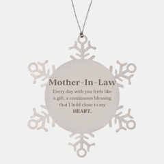 Cute Mother-In-Law Gifts, Every day with you feels like a gift, Lovely Mother-In-Law Snowflake Ornament, Birthday Christmas Unique Gifts For Mother-In-Law