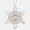 Cute Wife Gifts, Every day with you feels like a gift, Lovely Wife Snowflake Ornament, Birthday Christmas Unique Gifts For Wife
