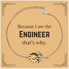 Funny Engineer Gifts, Because I am the Engineer, Appreciation Gifts for Engineer, Birthday Sunflower Bracelet For Men, Women, Friends