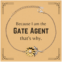 Funny Gate Agent Gifts, Because I am the Gate Agent, Appreciation Gifts for Gate Agent, Birthday Sunflower Bracelet For Men, Women, Friends