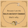 Funny Health and Safety Engineer Gifts, Because I am the Health and Safety Engineer, Appreciation Gifts for Health and Safety Engineer, Birthday Sunflower Bracelet For Men, Women, Friends