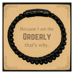 Funny Orderly Gifts, Because I am the Orderly, Appreciation Gifts for Orderly, Birthday Stone Leather Bracelets For Men, Women, Friends