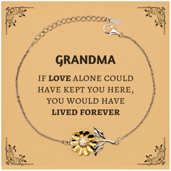 Sympathy Gifts For Loss Of Grandma Memorial Sunflower Bracelet Gifts, Grandma If love alone could have kept you here, you would have lived forever., In Loving Memory Grandma Remembrance Gifts