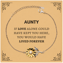 Sympathy Gifts For Loss Of Aunty Memorial Sunflower Bracelet Gifts, Aunty If love alone could have kept you here, you would have lived forever., In Loving Memory Aunty Remembrance Gifts