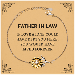 Sympathy Gifts For Loss Of Father In Law Memorial Sunflower Bracelet Gifts, Father In Law If love alone could have kept you here, you would have lived forever., In Loving Memory Father In Law Remembrance Gifts