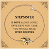Sympathy Gifts For Loss Of Stepsister Memorial Sunflower Bracelet Gifts, Stepsister If love alone could have kept you here, you would have lived forever., In Loving Memory Stepsister Remembrance Gifts