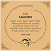 To My Daughter Sunflower Bracelet, Supporting Gifts for Daughter from Dad, Daughter Birthday Christmas Graduation Daughter Never forget that I love you I hope you believe in yourself as much as I believe in you. Love, Dad