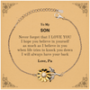 To My Son Sunflower Bracelet, Supporting Gifts for Son from Pa, Son Birthday Christmas Graduation Son Never forget that I love you I hope you believe in yourself as much as I believe in you. Love, Pa