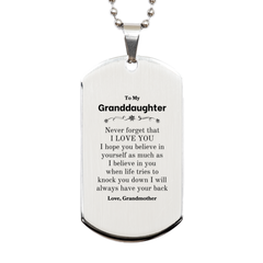 To My Granddaughter Silver Dog Tag, Supporting Gifts for Granddaughter from Grandmother, Granddaughter Birthday Christmas Graduation Granddaughter Never forget that I love you I hope you believe in yourself as much as I believe in you. Love, Grandmother