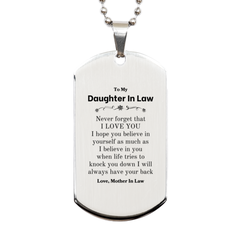 To My Daughter In Law Silver Dog Tag, Supporting Gifts for Daughter In Law from Mother In Law, Daughter In Law Birthday Christmas Graduation Daughter In Law Never forget that I love you I hope you believe in yourself as much as I believe in you. Love, Mot