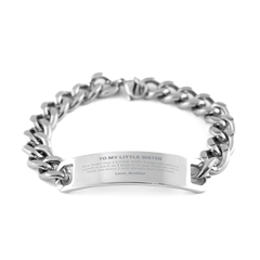 To My Little Sister Cuban Chain Stainless Steel Bracelet, Supporting Gifts for Little Sister from Brother, Little Sister Birthday Christmas Graduation Little Sister Never forget that I love you I hope you believe in yourself as much as I believe in you. L