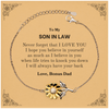 To My Son In Law Sunflower Bracelet, Supporting Gifts for Son In Law from Bonus Dad, Son In Law Birthday Christmas Graduation Son In Law Never forget that I love you I hope you believe in yourself as much as I believe in you. Love, Bonus Dad