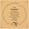 Daughter Gifts from Mama, Graduation Birhday Daughter Sunflower Bracelet Long Distance Relationship Gifts for Daughter Even when I'm not close by, I want you to know I love you. Love, Mama