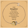 Daughter Gifts from Pa, Graduation Birhday Daughter Sunflower Bracelet Long Distance Relationship Gifts for Daughter Even when I'm not close by, I want you to know I love you. Love, Pa