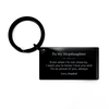 Stepdaughter Gifts from Stepdad, Graduation Birhday Stepdaughter Keychain Long Distance Relationship Gifts for Stepdaughter Even when I'm not close by, I want you to know I love you. Love, Stepdad