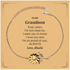 Grandson Gifts from Abuelo, Graduation Birhday Grandson Sunflower Bracelet Long Distance Relationship Gifts for Grandson Even when I'm not close by, I want you to know I love you. Love, Abuelo