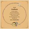 Godson Gifts from Godmother, Graduation Birhday Godson Sunflower Bracelet Long Distance Relationship Gifts for Godson Even when I'm not close by, I want you to know I love you. Love, Godmother