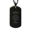Bonus Son Gifts from Bonus Mom, Graduation Birhday Bonus Son Black Dog Tag Long Distance Relationship Gifts for Bonus Son Even when I'm not close by, I want you to know I love you. Love, Bonus Mom