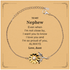 Nephew Gifts from Aunt, Graduation Birhday Nephew Sunflower Bracelet Long Distance Relationship Gifts for Nephew Even when I'm not close by, I want you to know I love you. Love, Aunt