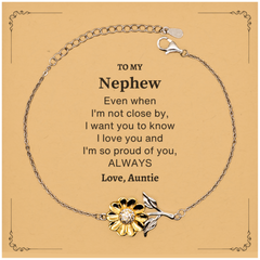 Nephew Gifts from Auntie, Graduation Birhday Nephew Sunflower Bracelet Long Distance Relationship Gifts for Nephew Even when I'm not close by, I want you to know I love you. Love, Auntie