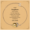 Nephew Gifts from Uncle, Graduation Birhday Nephew Sunflower Bracelet Long Distance Relationship Gifts for Nephew Even when I'm not close by, I want you to know I love you. Love, Uncle