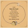 Son In Law Gifts from Mother In Law, Graduation Birhday Son In Law Sunflower Bracelet Long Distance Relationship Gifts for Son In Law Even when I'm not close by, I want you to know I love you. Love, Mother In Law