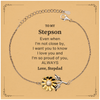 Stepson Gifts from Stepdad, Graduation Birhday Stepson Sunflower Bracelet Long Distance Relationship Gifts for Stepson Even when I'm not close by, I want you to know I love you. Love, Stepdad